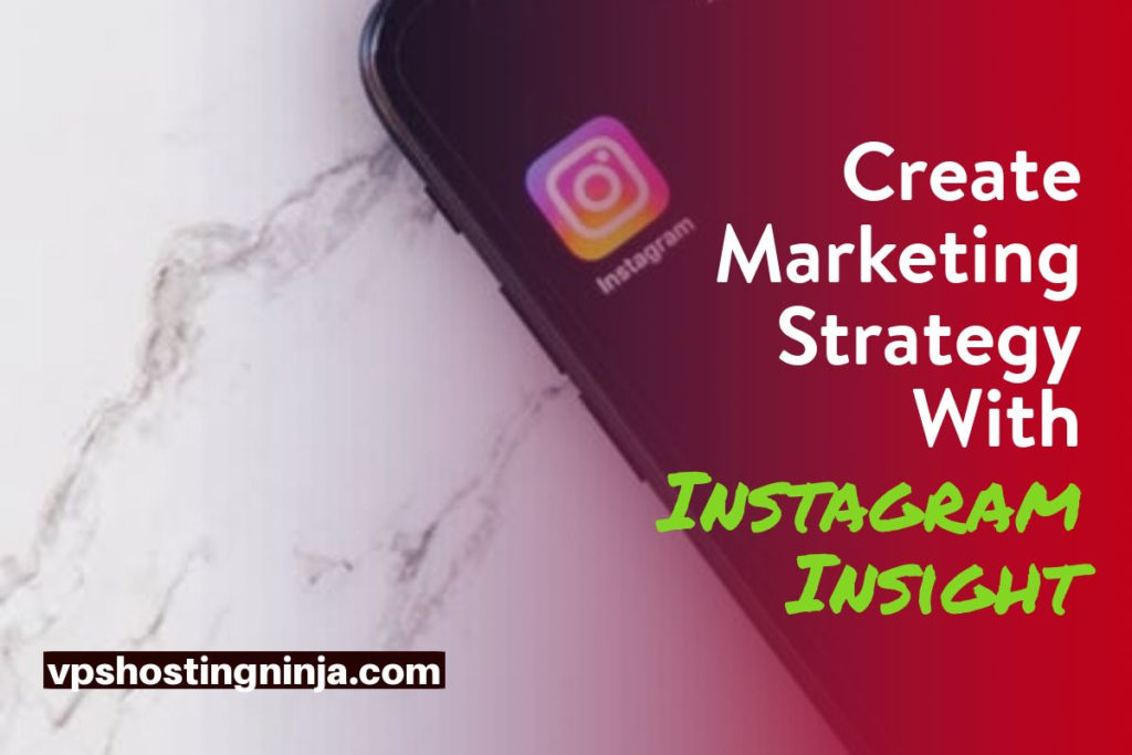 instagram insight marketing strategy